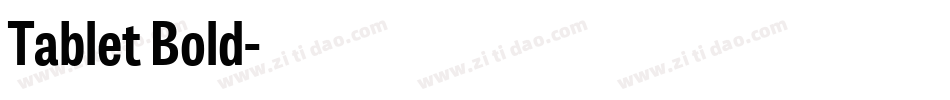 Tablet Bold字体转换